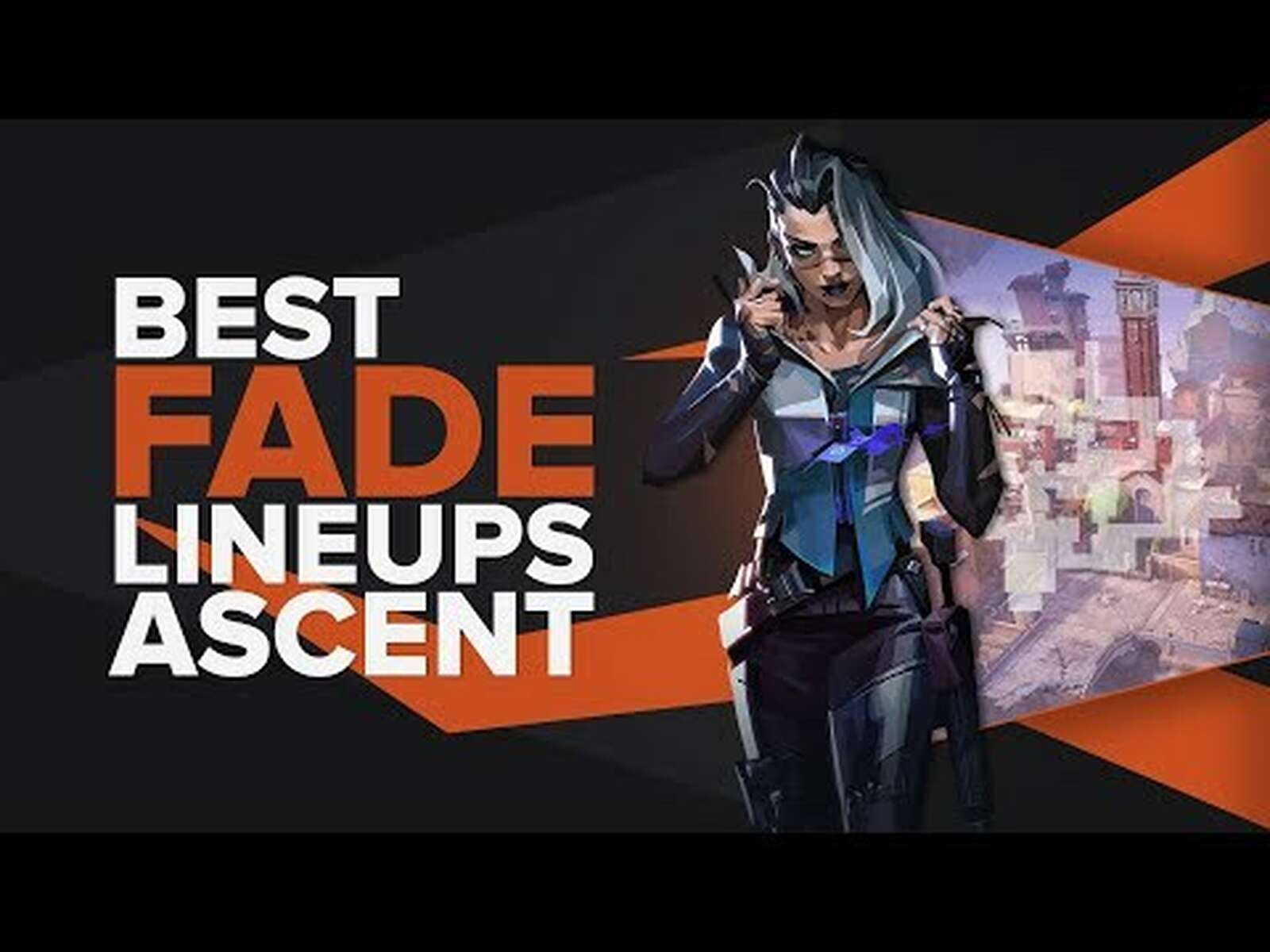 The Best Fade Lineups on Ascent