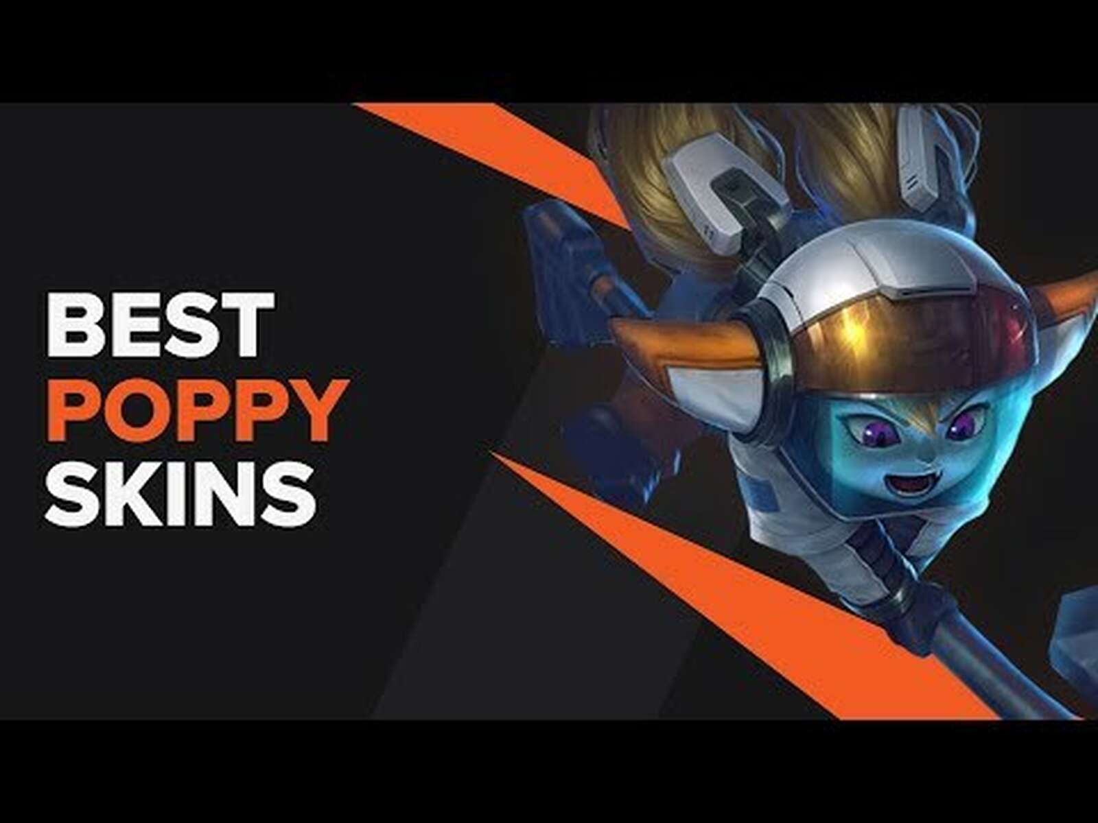 The Best Poppy Skins in League of Legends
