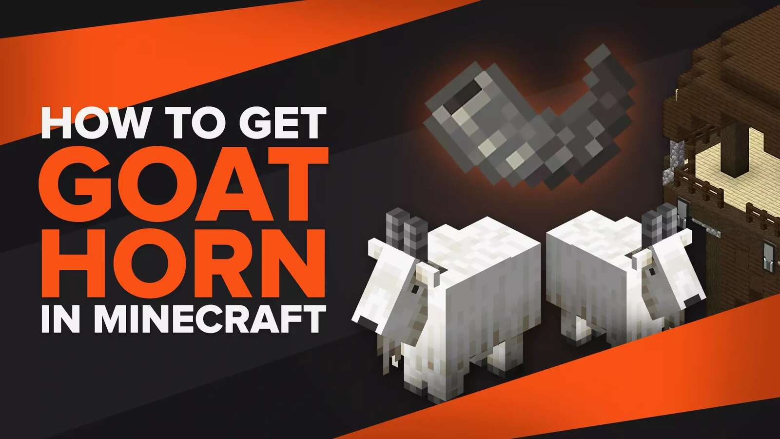 How To Get a Goat Horn in Minecraft [With Exact Locations]