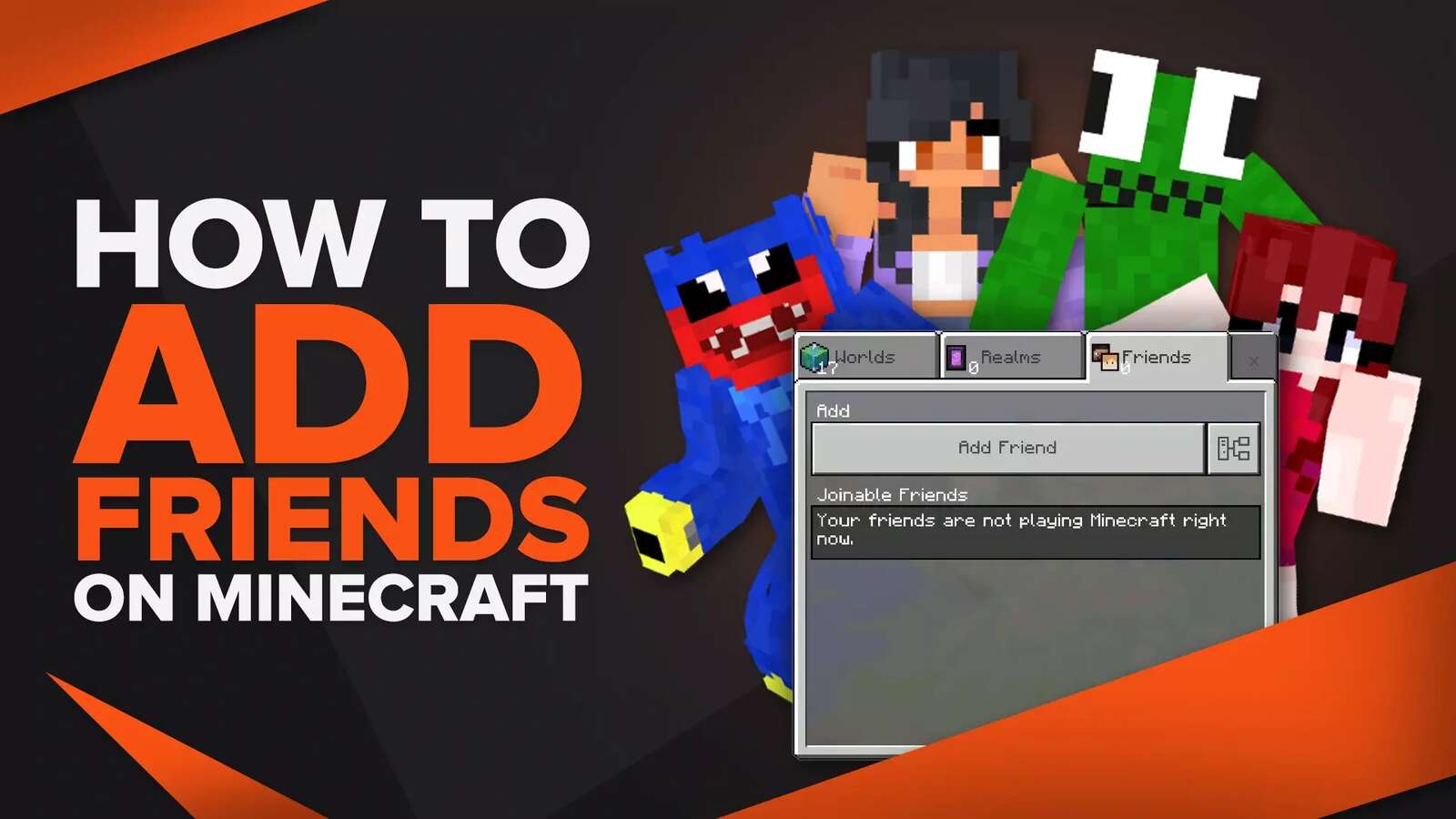 How To Add Friends on Minecraft [Step-By-Step]