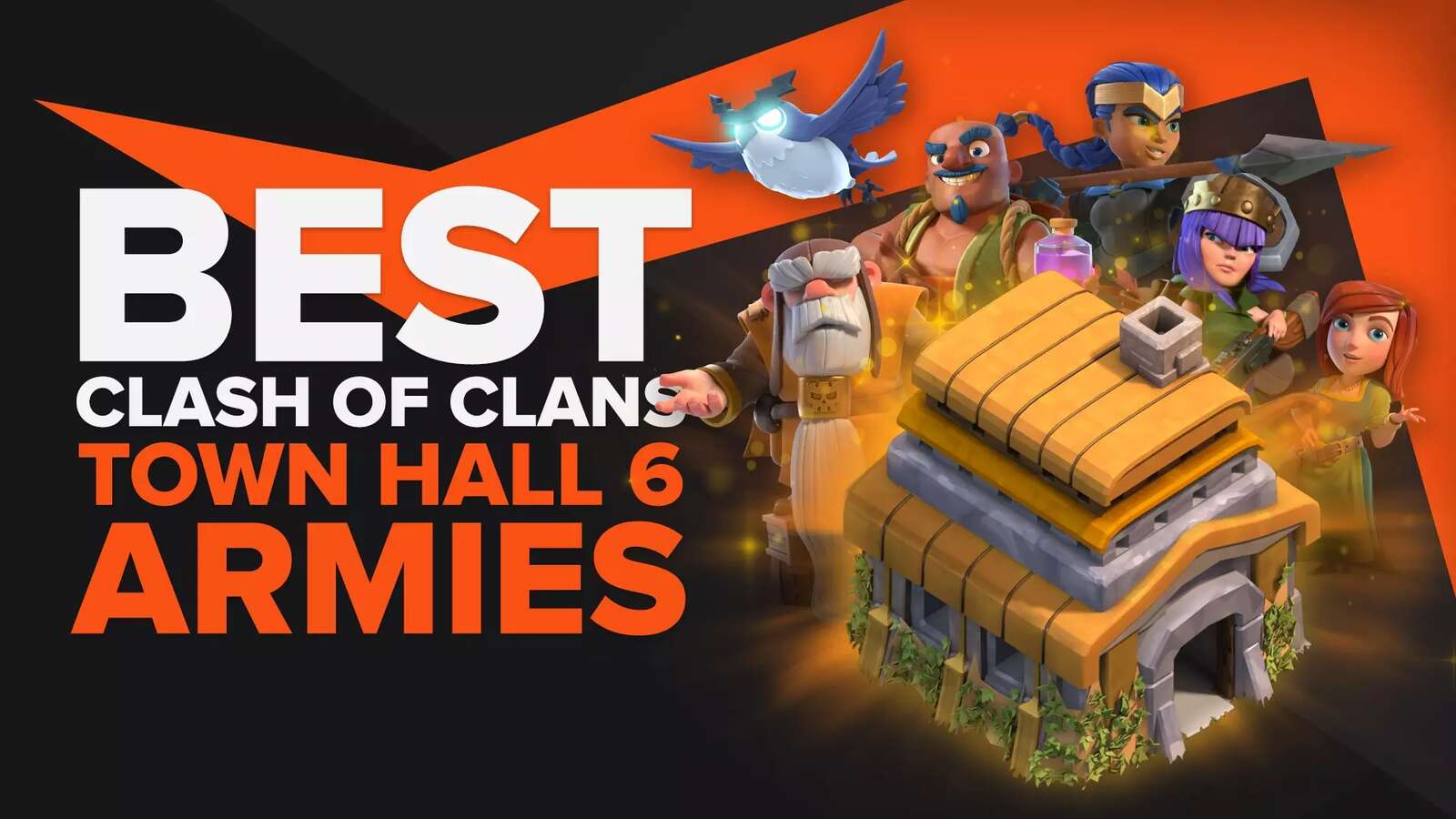 The Best Armies For Town Hall 6 In Clash of Clans