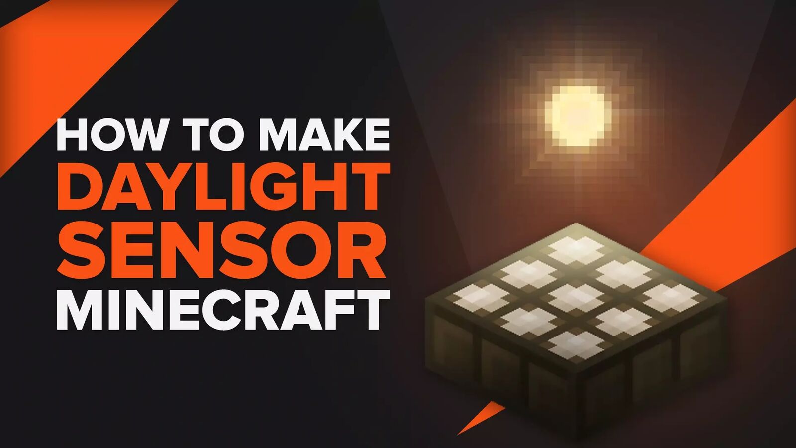 How to Make a Daylight Sensor in Minecraft [Complete Guide]