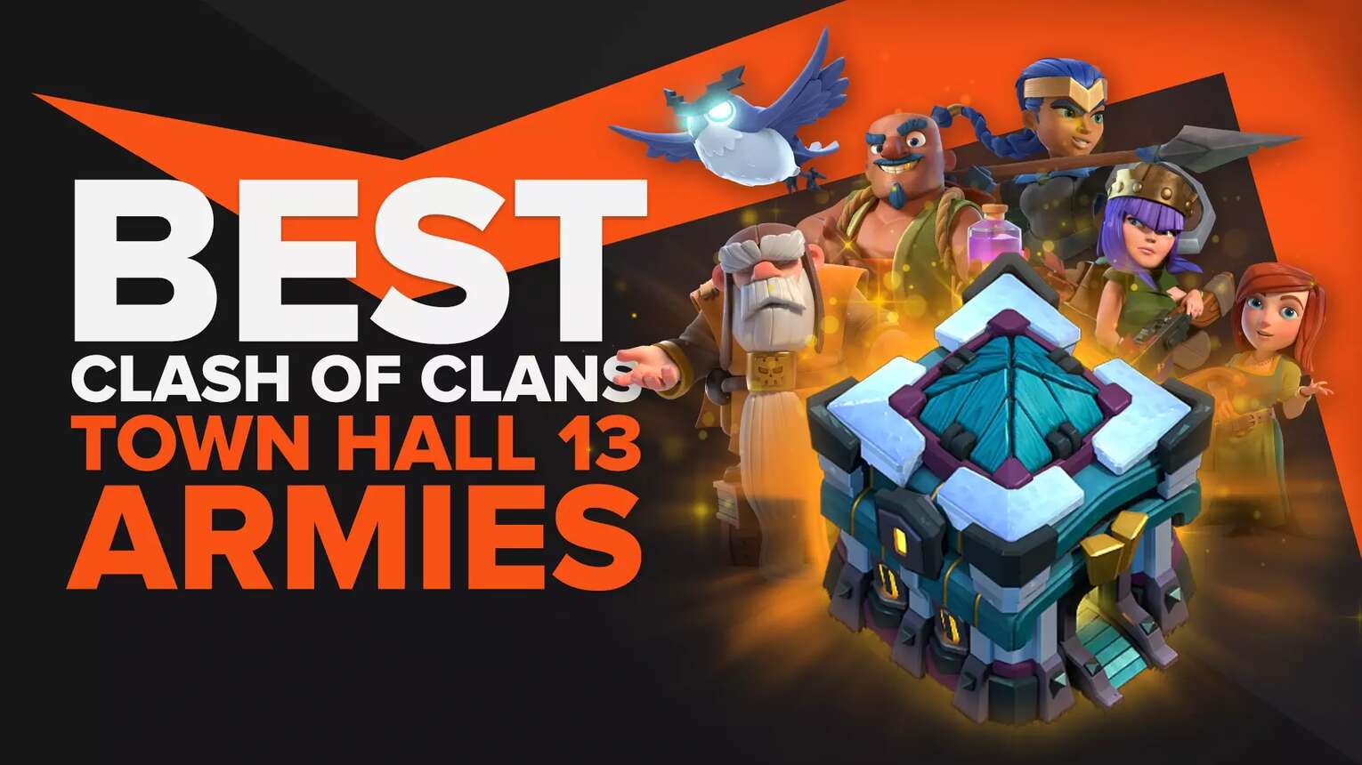 What Is The Best Army In Clash of Clans For Town Hall 13