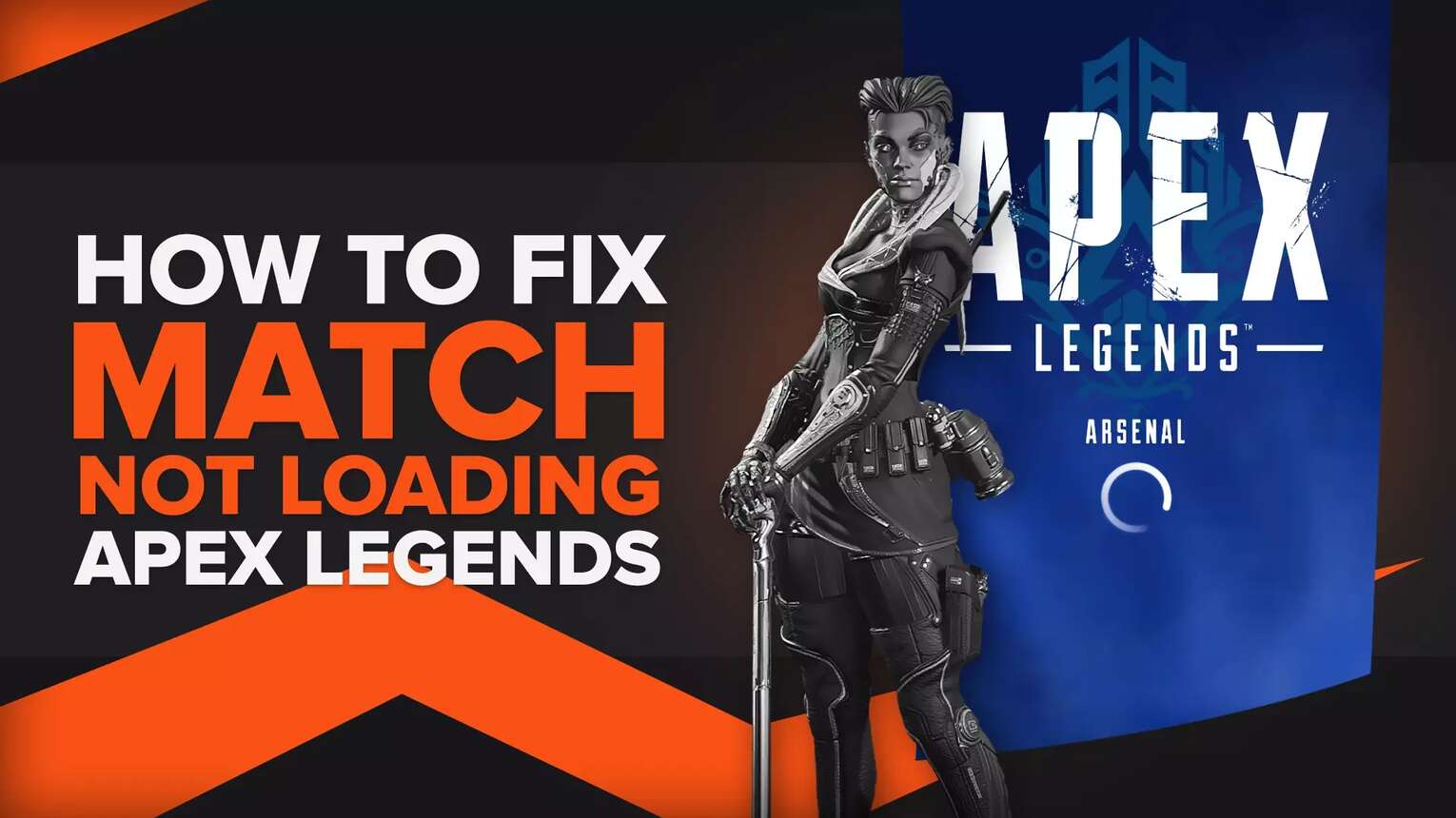How to Fix Apex Legends Not Loading Into Match [Solved]