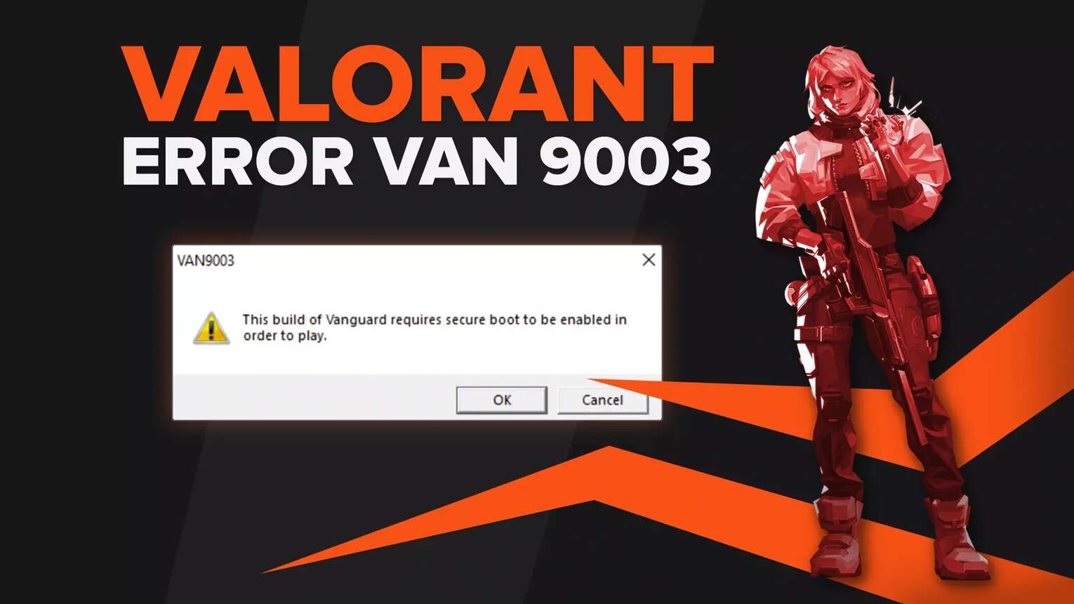 How To Quickly Fix Valorant VAN-9003 [5 Easy Solutions]