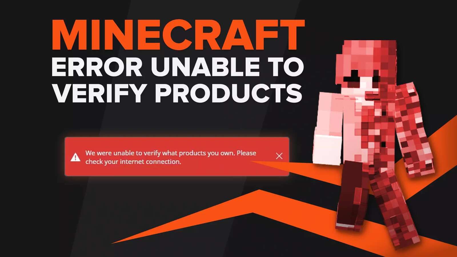 How to Fix "Unable to Verify What Products You Own" Error in Minecraft