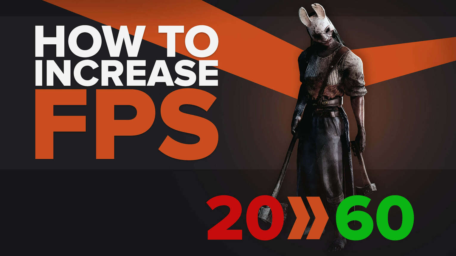 [Solved] How to improve your FPS in Dead by Daylight in a few clicks