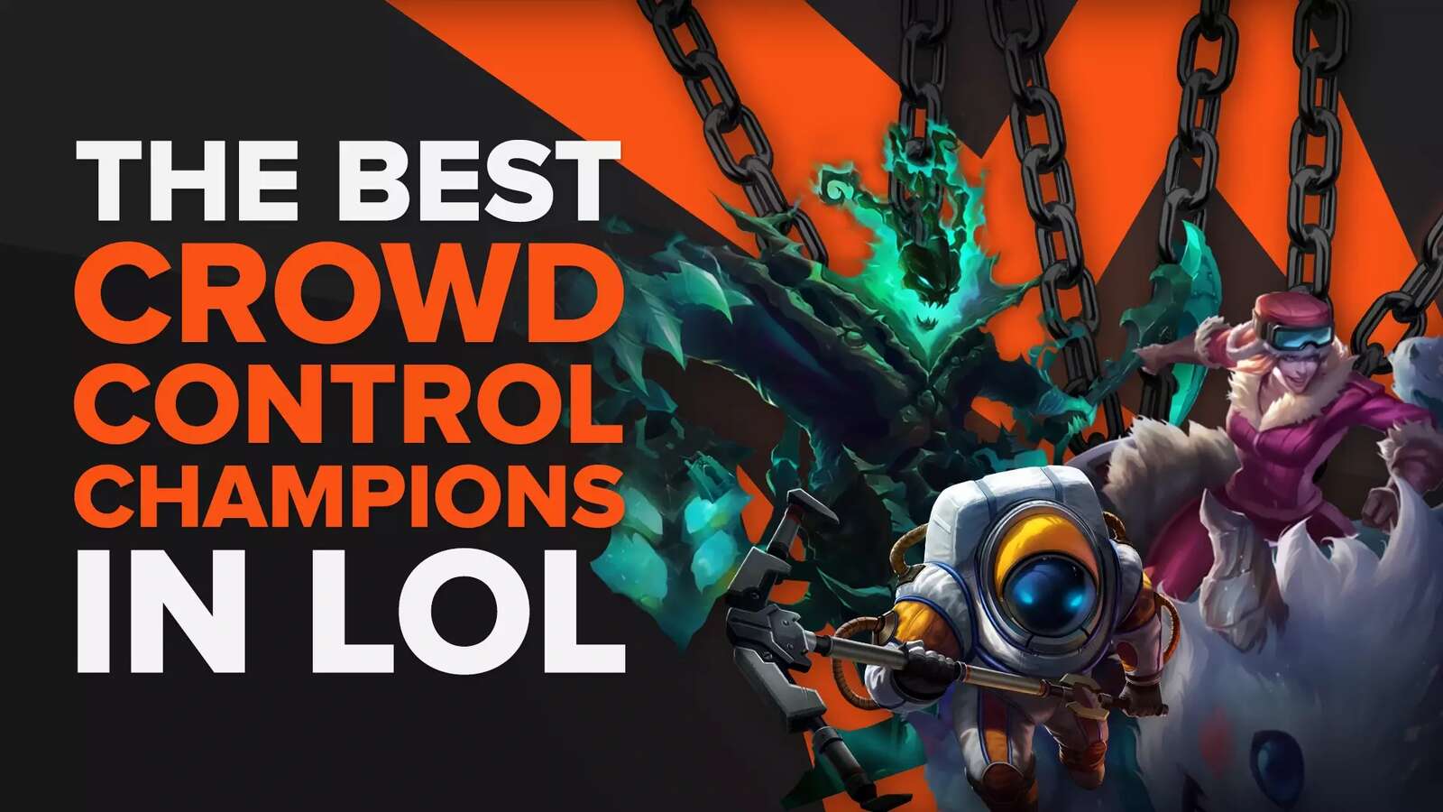 8 Best LoL Crowd Control Champions With the Longest CC