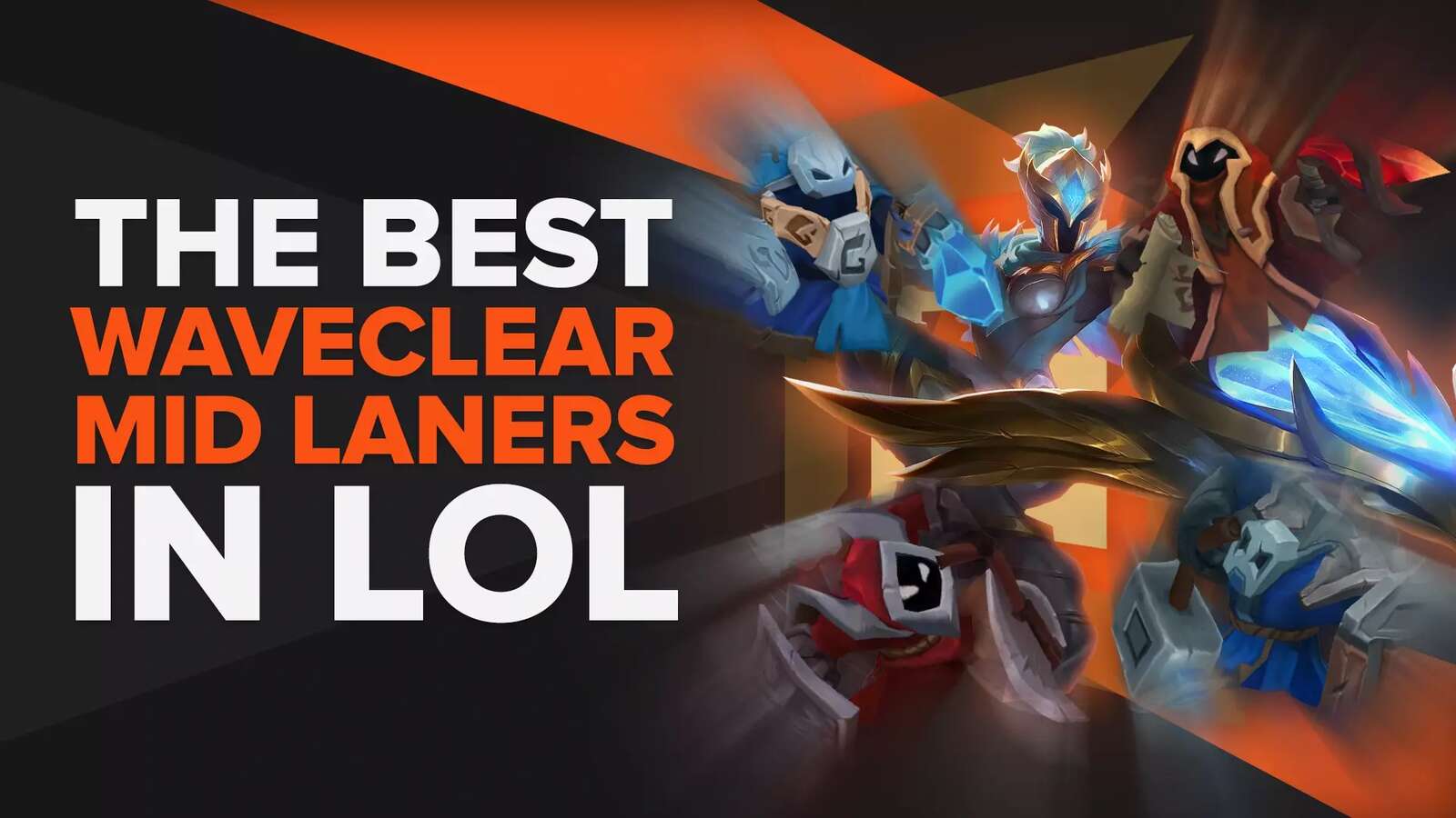 8 Best Waveclear Mid Laners for SoloQ Lane Priority