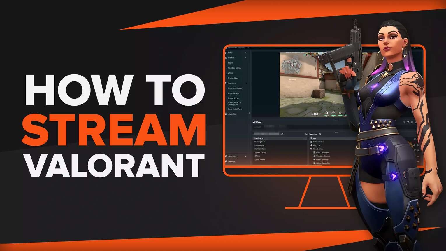 How To Stream Valorant [Streamlabs Full Guide]