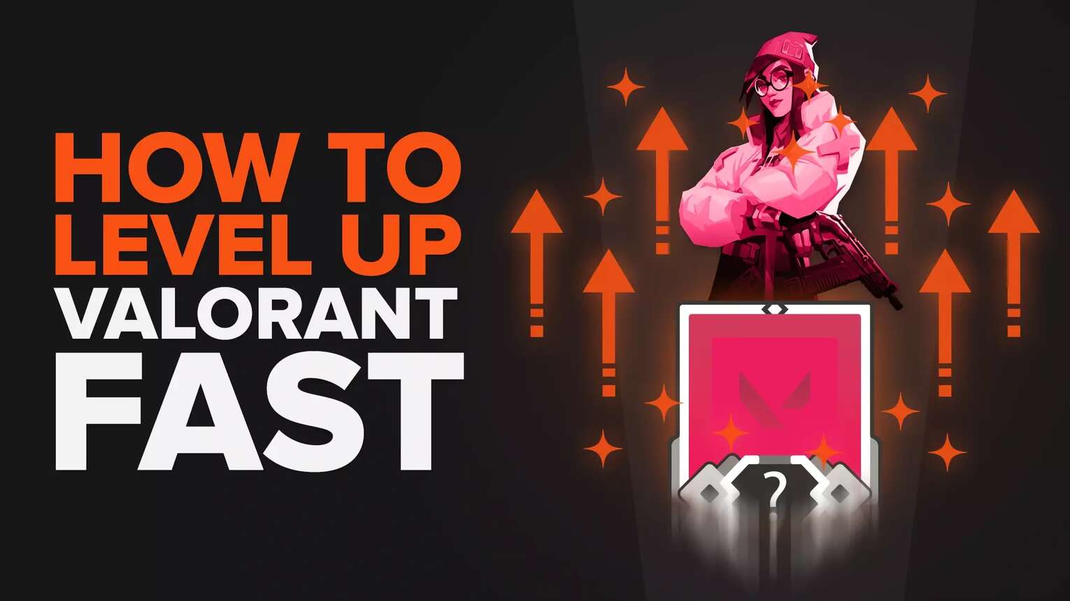 How To Level Up Account Level Fast In Valorant [Explained]