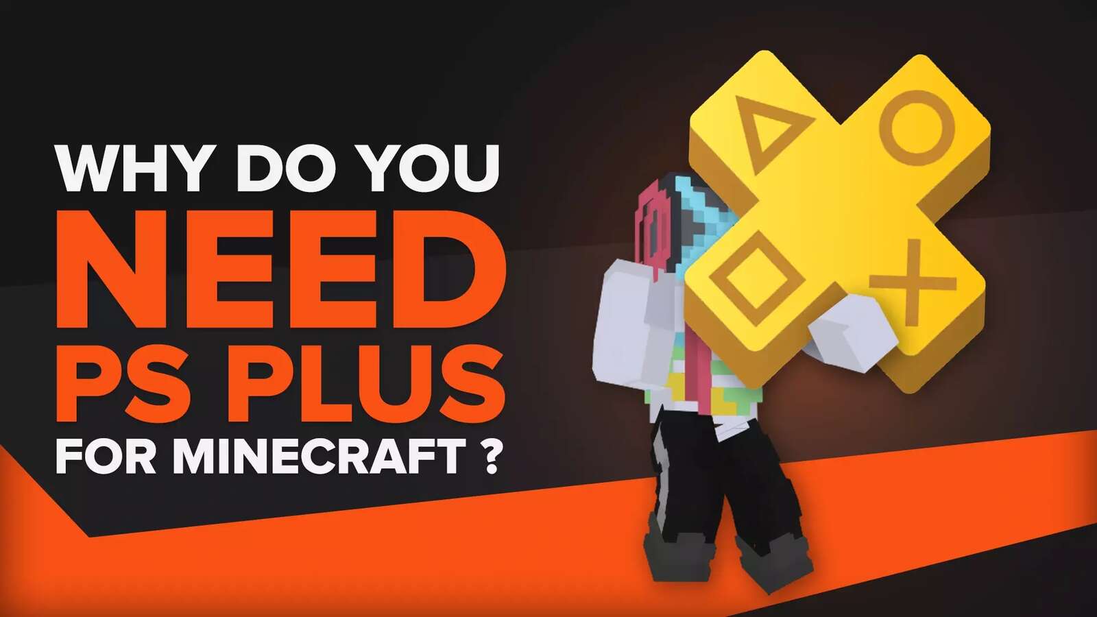 Why Do You Need PS Plus for Minecraft? [Explained]