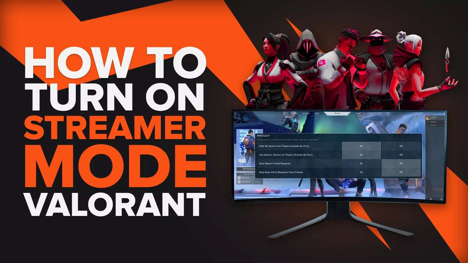 How To Turn On Streamer Mode In Valorant? [Step-By-Step]