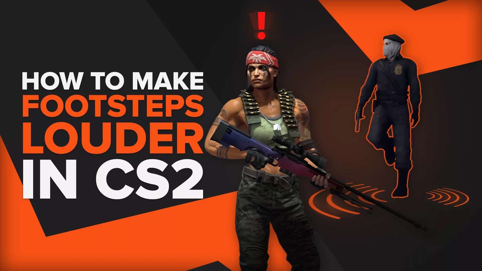 How to Make Footsteps Sound Louder in CS2 (3 Ways)