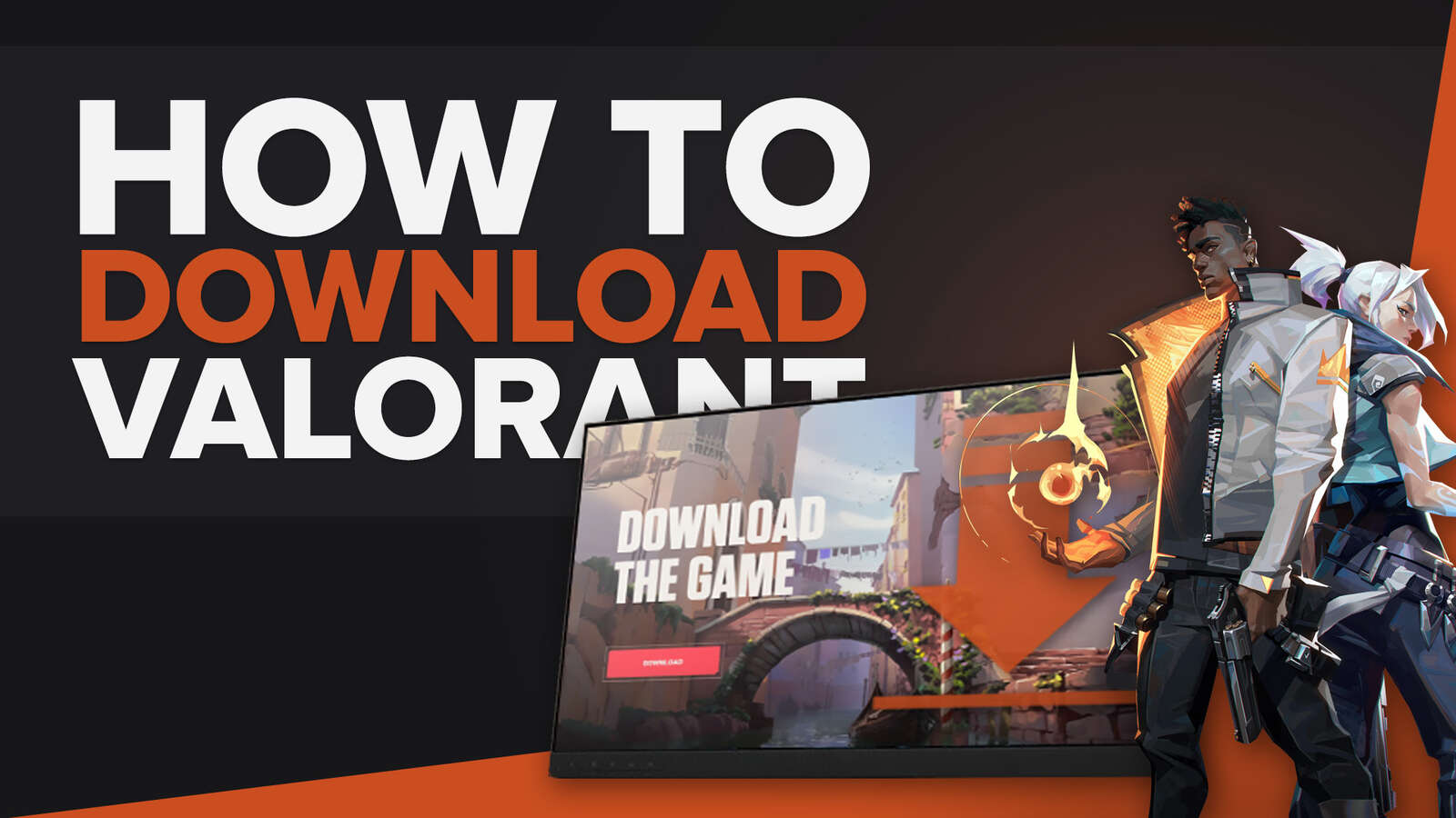 How to Download Valorant