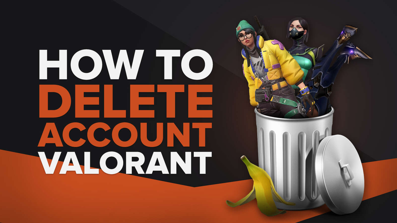 How to Delete Your Valorant Account: Complete Guide
