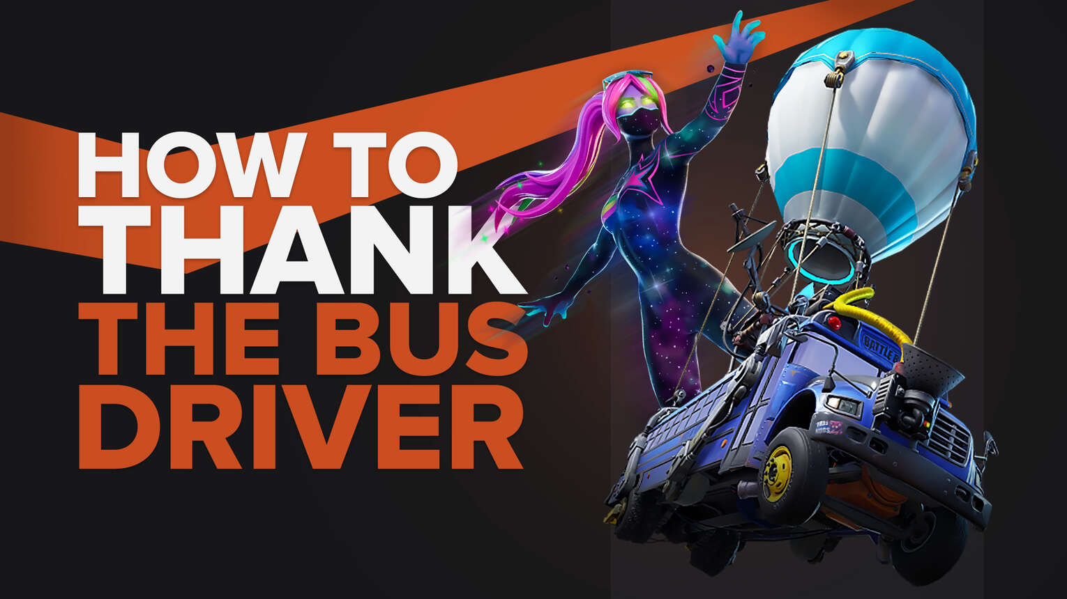 how-to-thank-the-bus-driver-in-fortnite