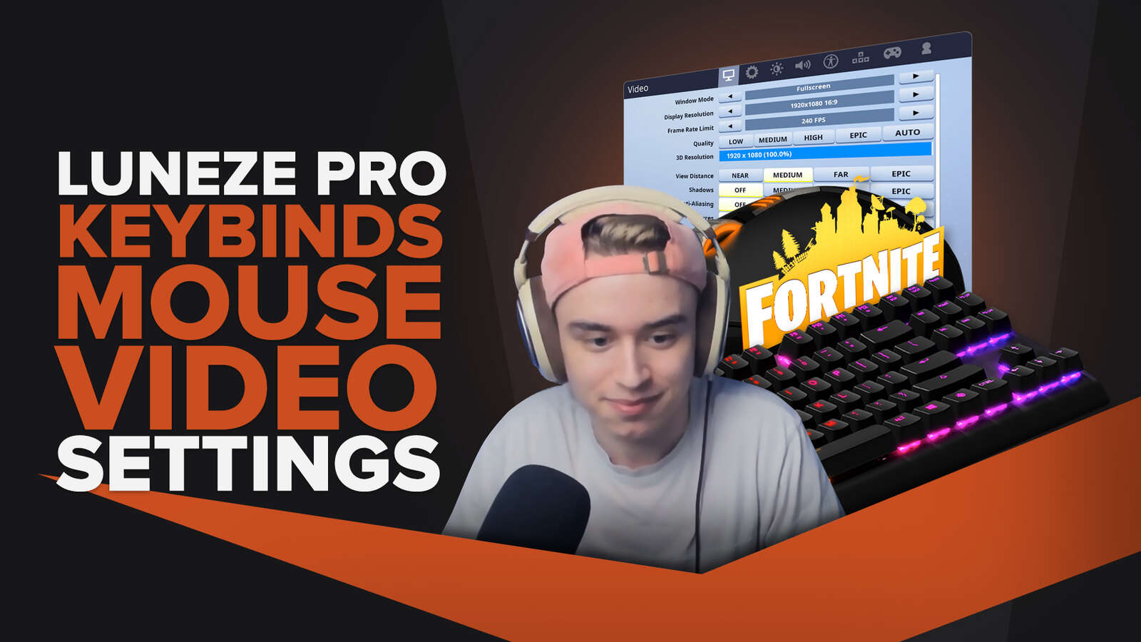Luneze's | Keybinds, Mouse, Video Pro Fornite Settings