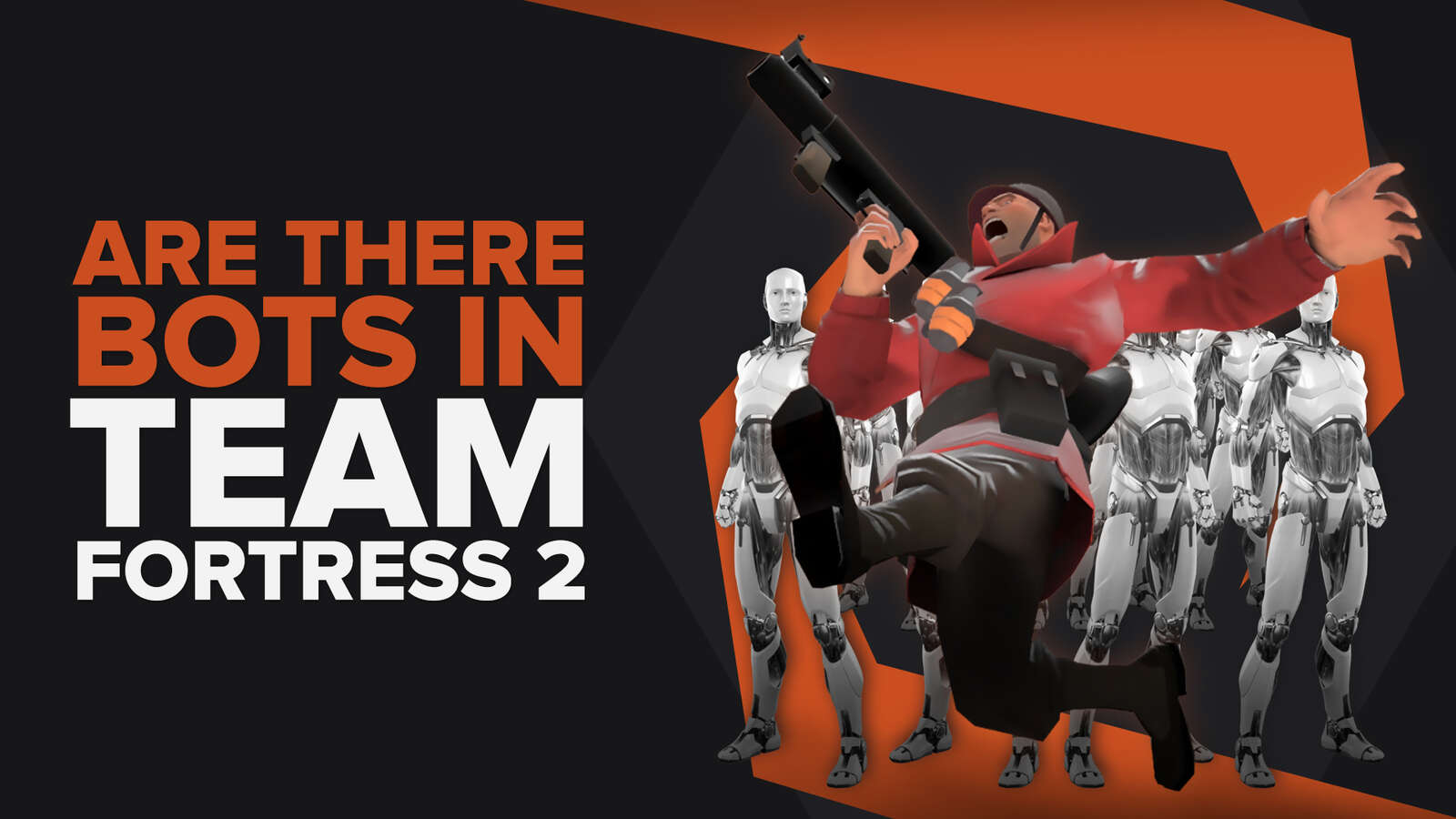 Are There Bots In Team Fortress 2? Comprehensive Report