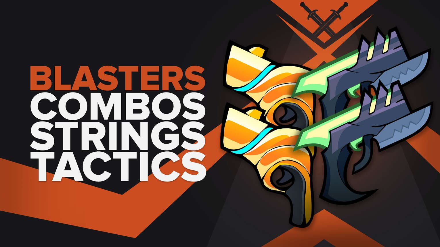 Best Blasters Combos, Strings, and Tips in Brawlhalla