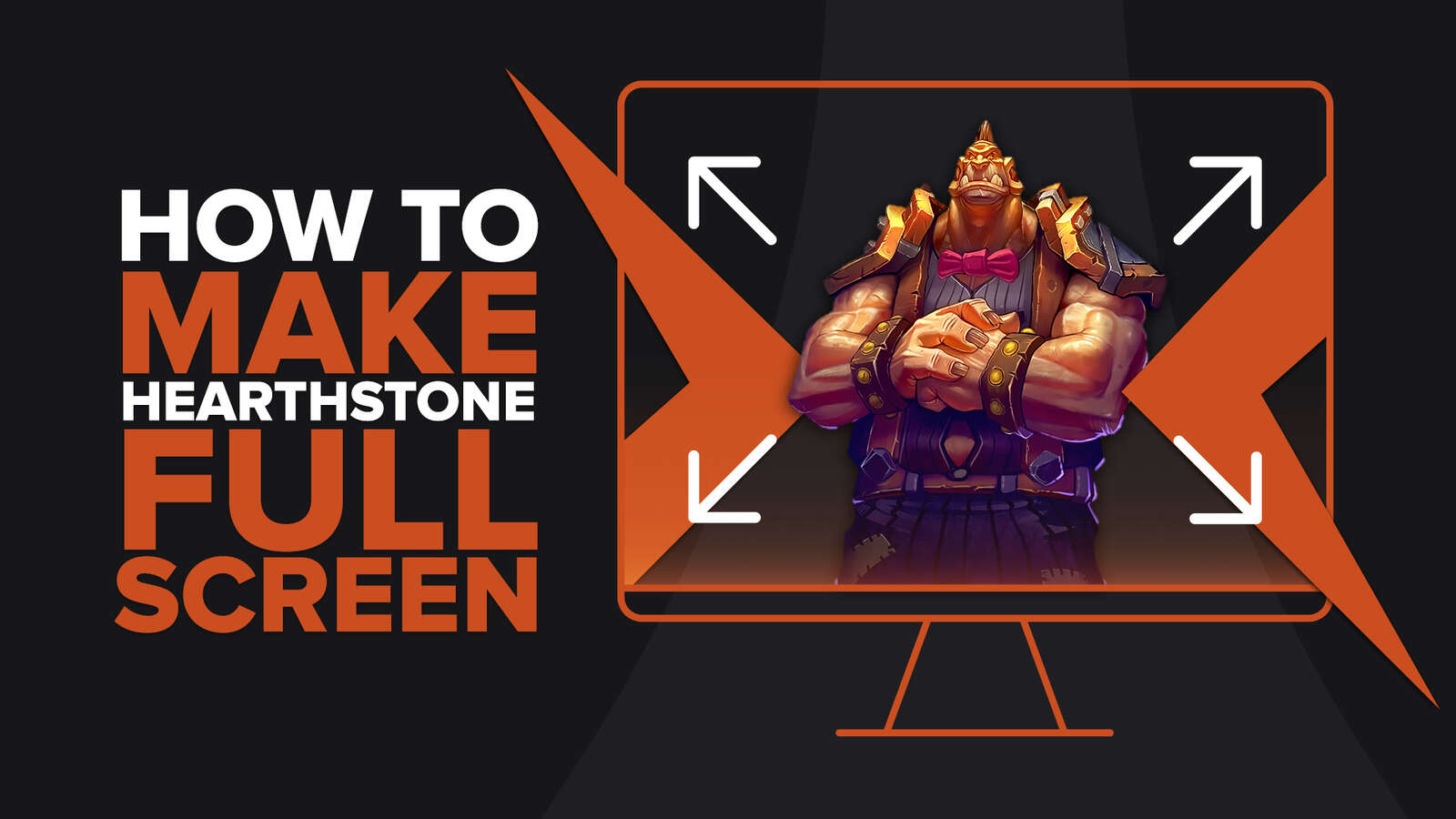 How to make Hearthstone fullscreen on Mac and Windows [Solved]