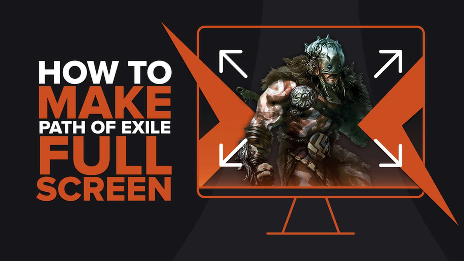 How to make Path of Exile fullscreen on PC [Quick fix]