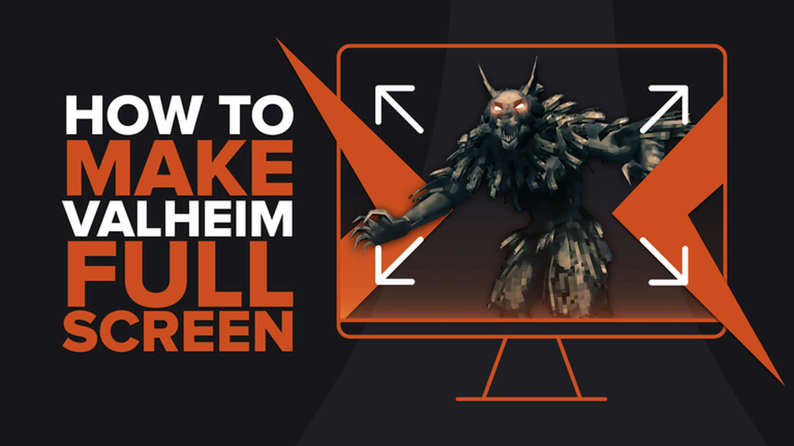 How to make Valheim fullscreen [Quick fix]