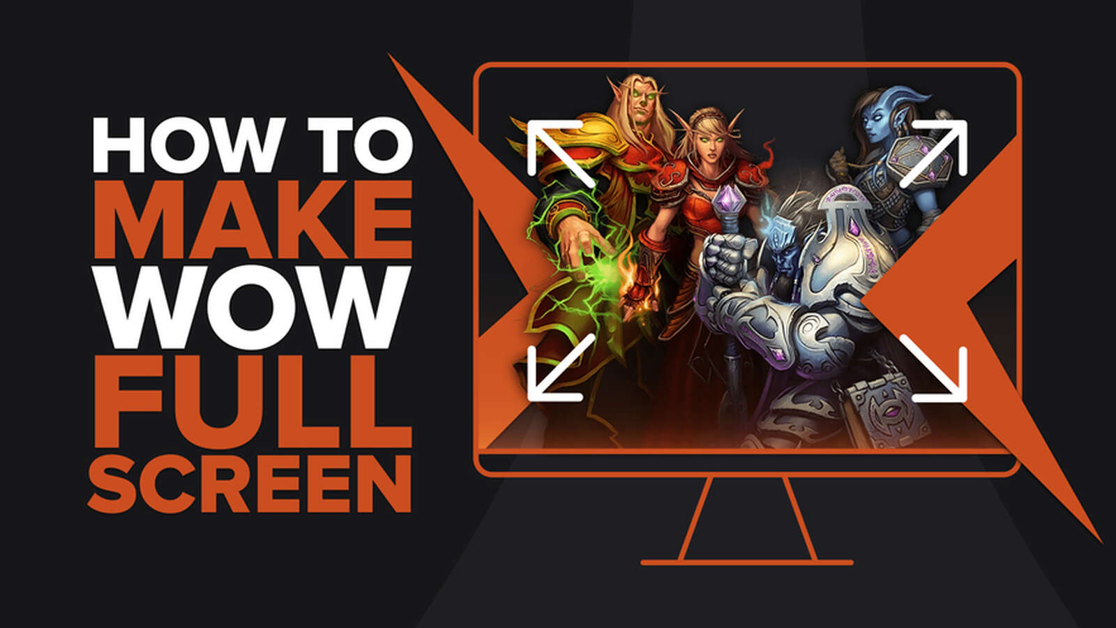 How to make World of Warcraft fullscreen? [Solution]