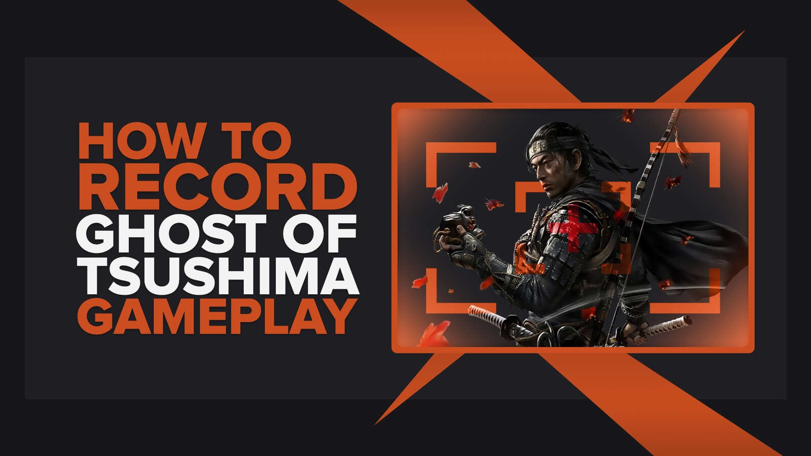 How To Easily Record Ghost Of Tsushima Gameplay And Clips