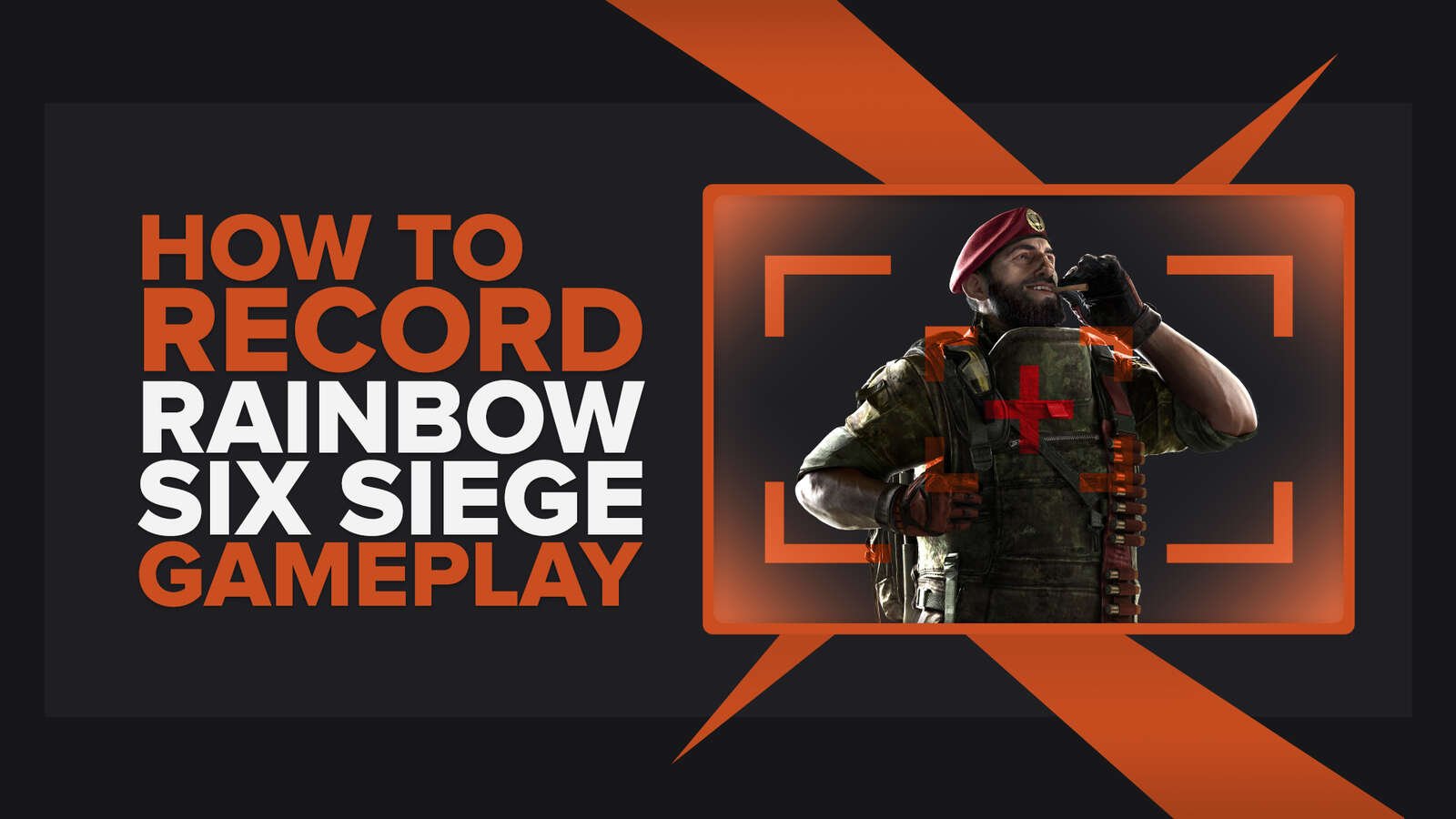 How To Easily Record Rainbow Six Siege Gameplay And Clips