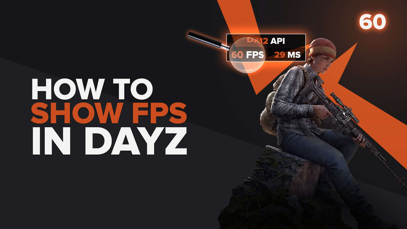 How to show your FPS in DayZ in a few clicks