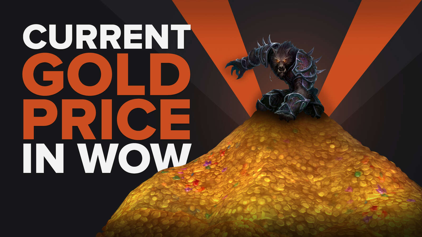 The Current Gold Price In World Of Warcraft (Time & Effort)