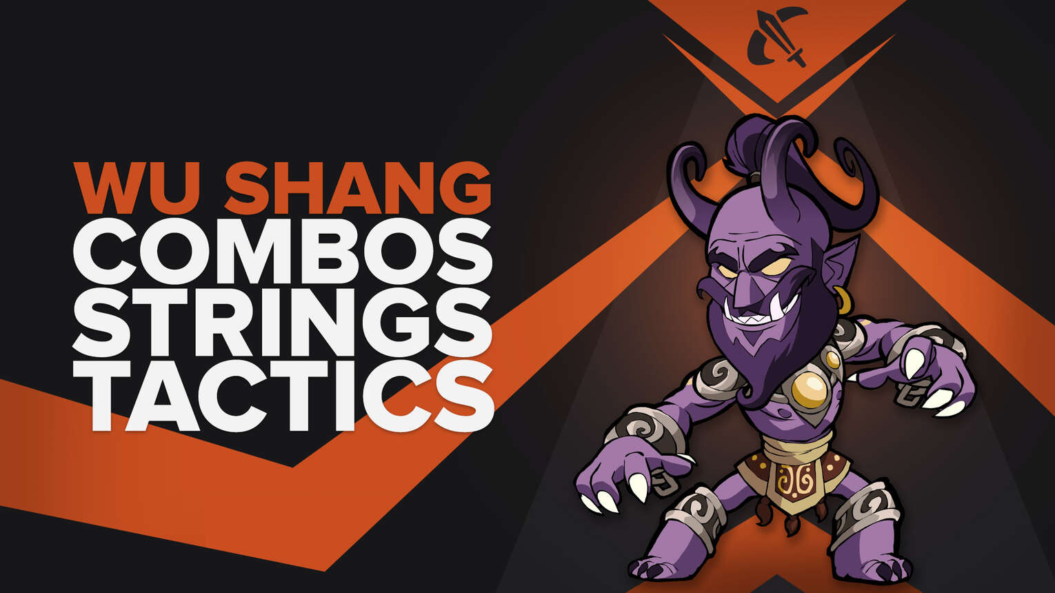 Best Wu Shang combos, strings, and combat tactics in Brawlhalla
