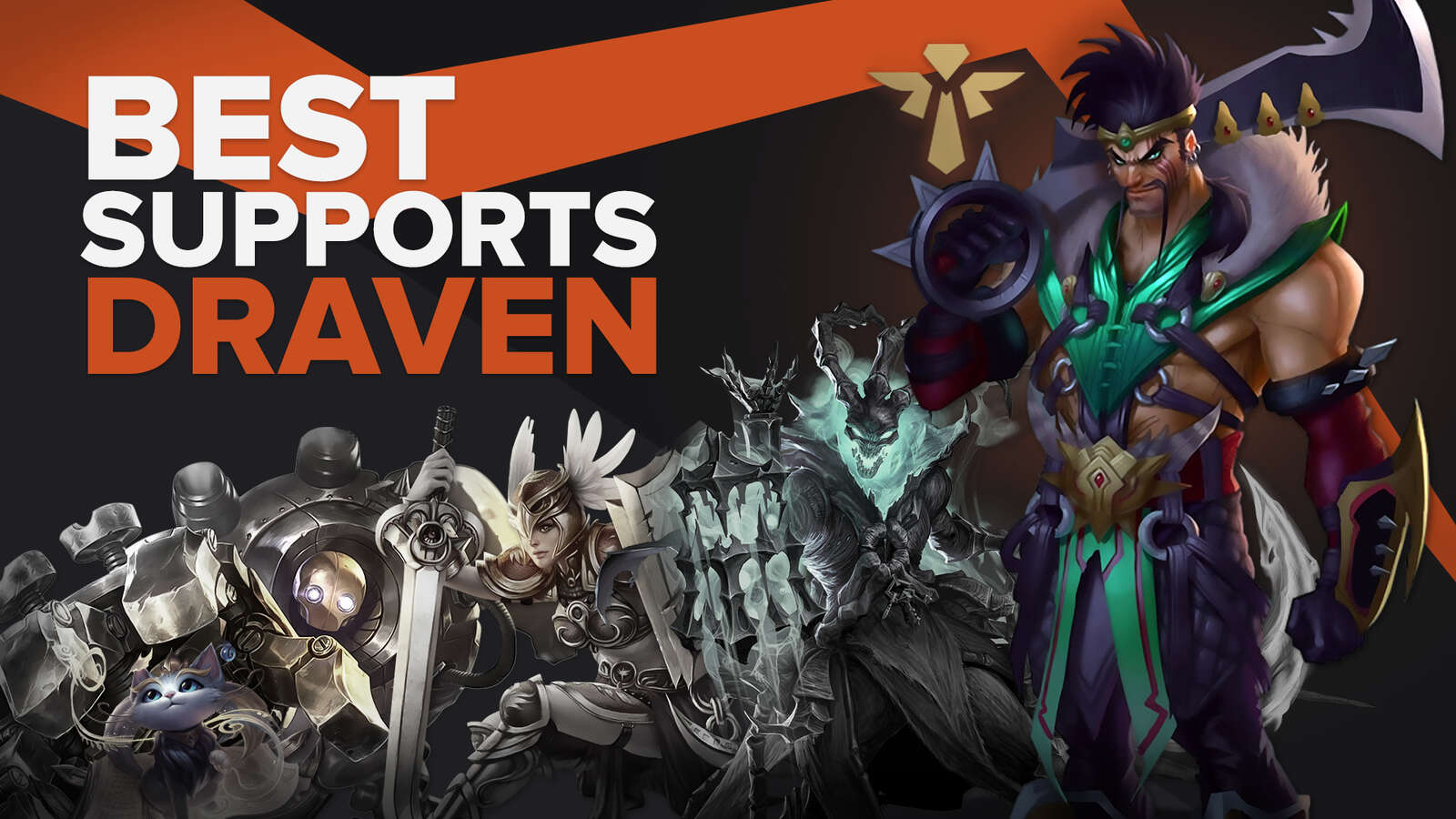 5 Best Support Champions for Draven in League of Legends