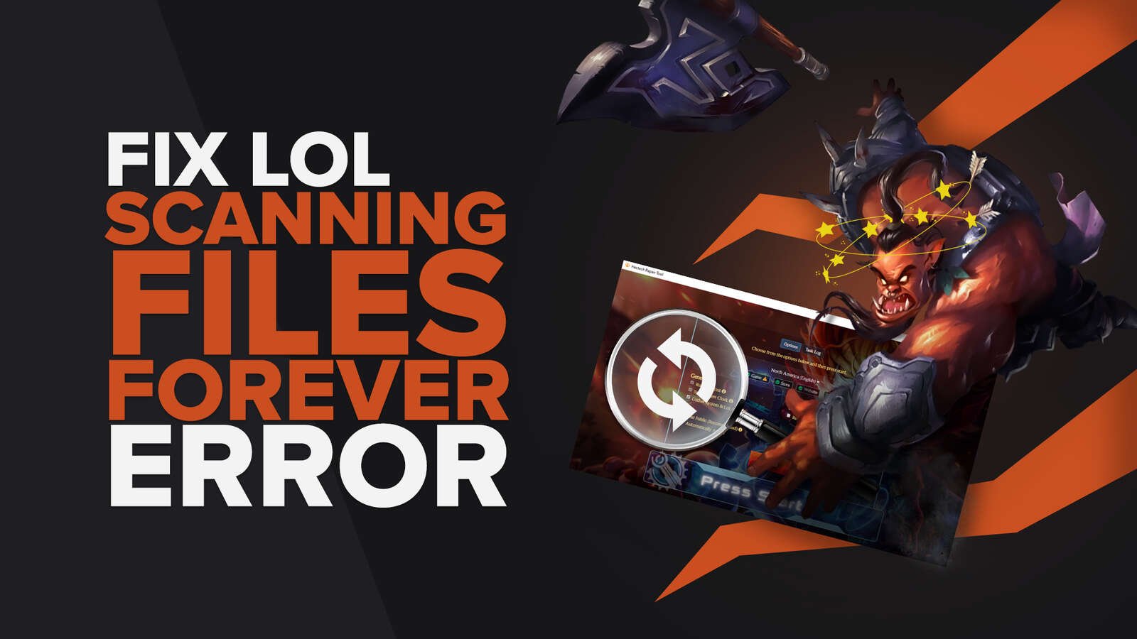 How to Fix League of Legends Scanning Files Forever Error