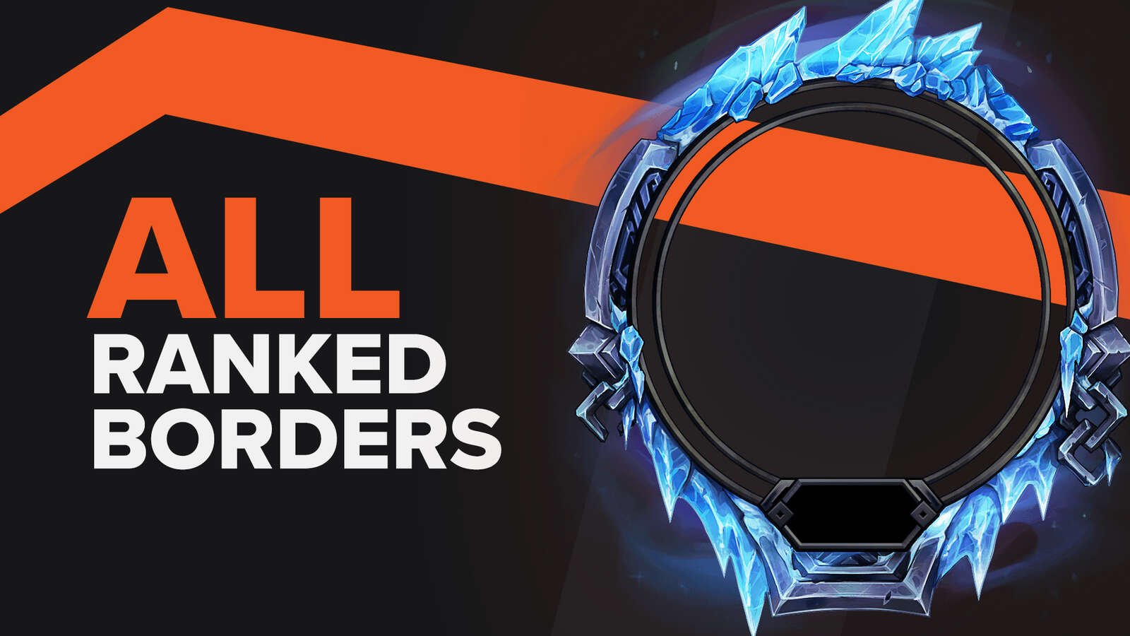 All Ranked Borders in LoL