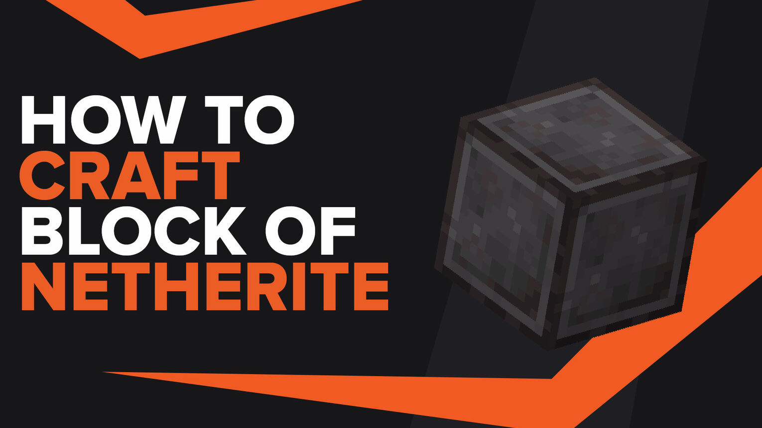 How To Make Block Of Netherite In Minecraft
