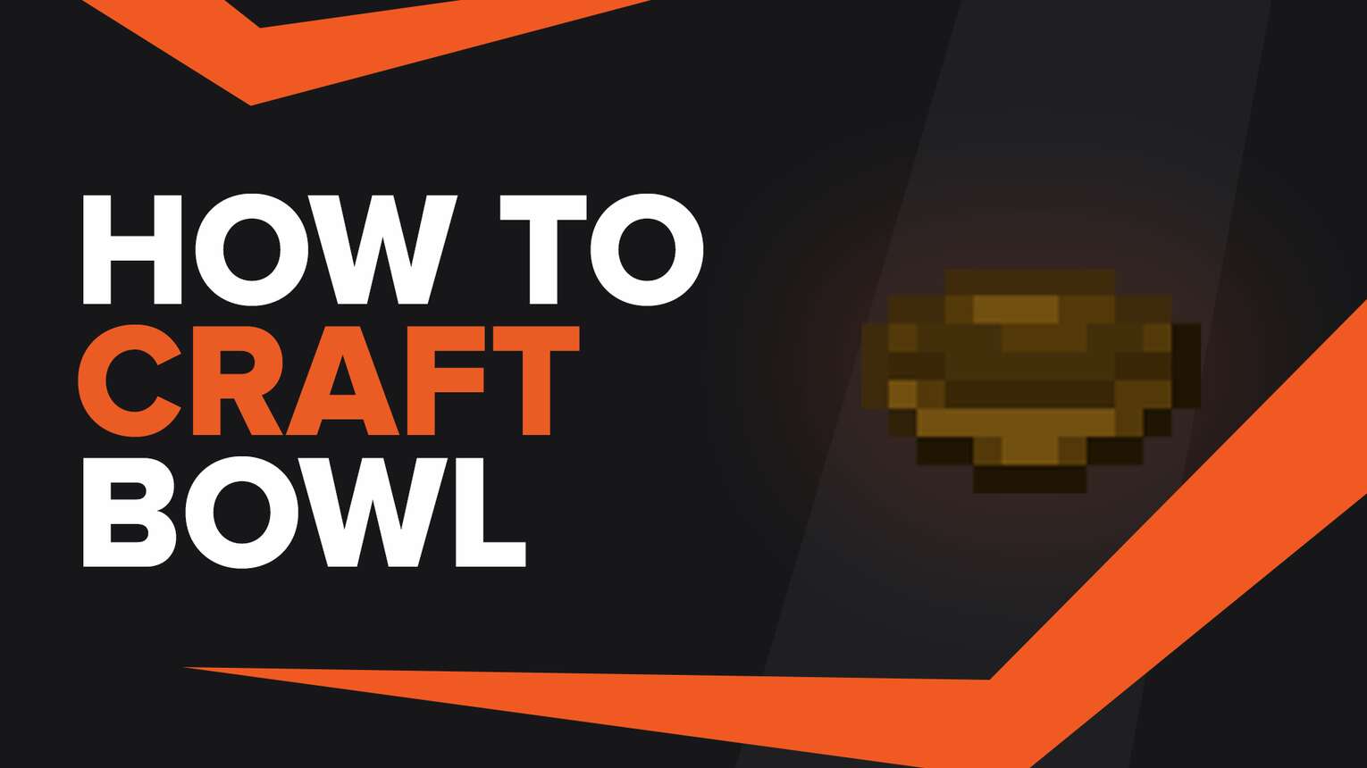How To Make Bowl In Minecraft