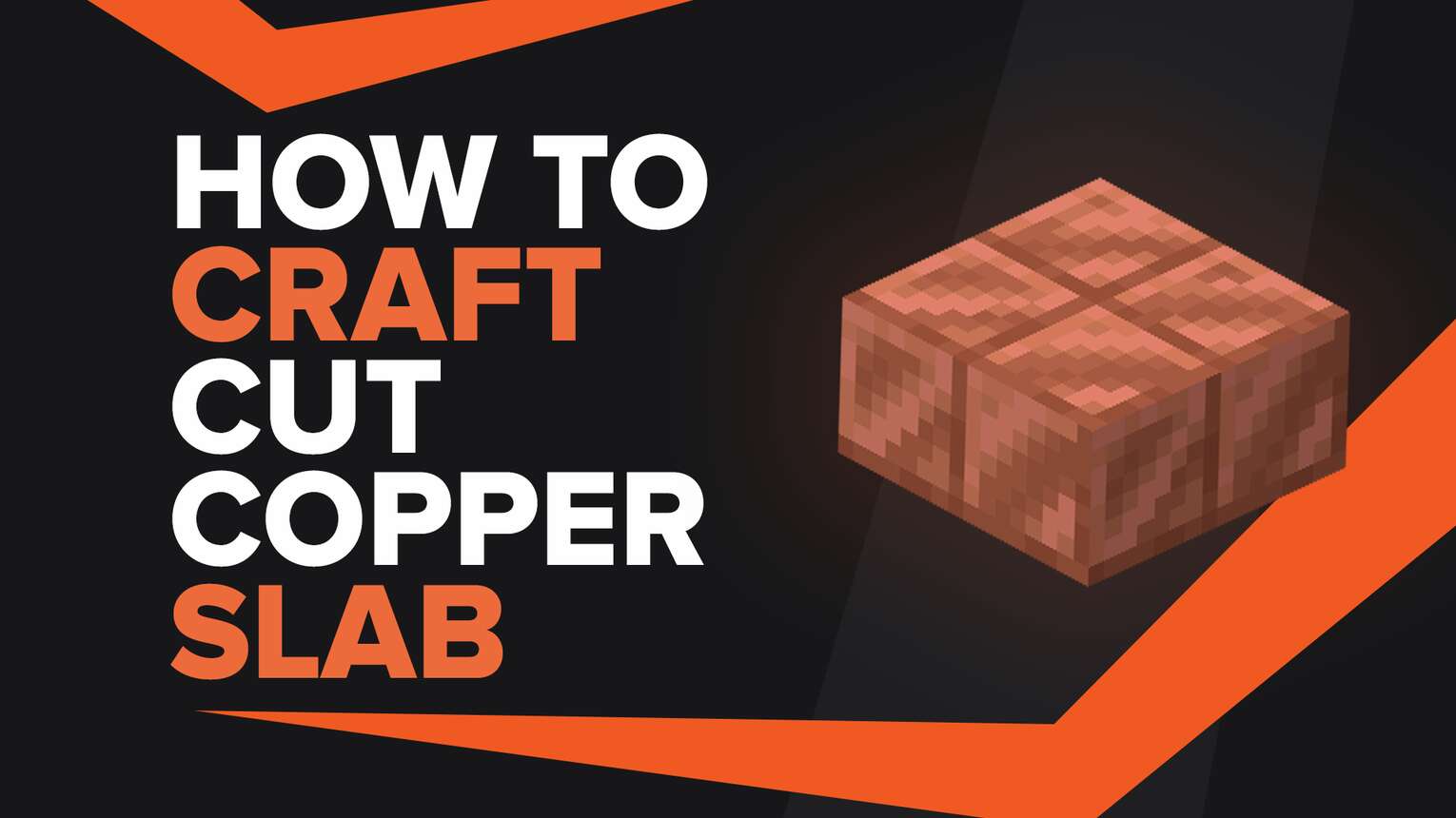 How To Make Cut Copper Slab In Minecraft