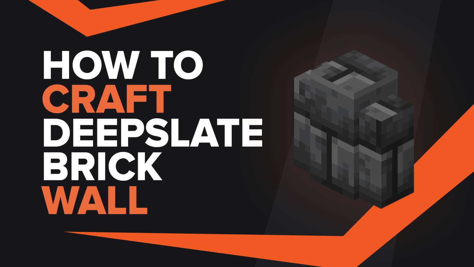 How To Make Deepslate Brick Wall In Minecraft