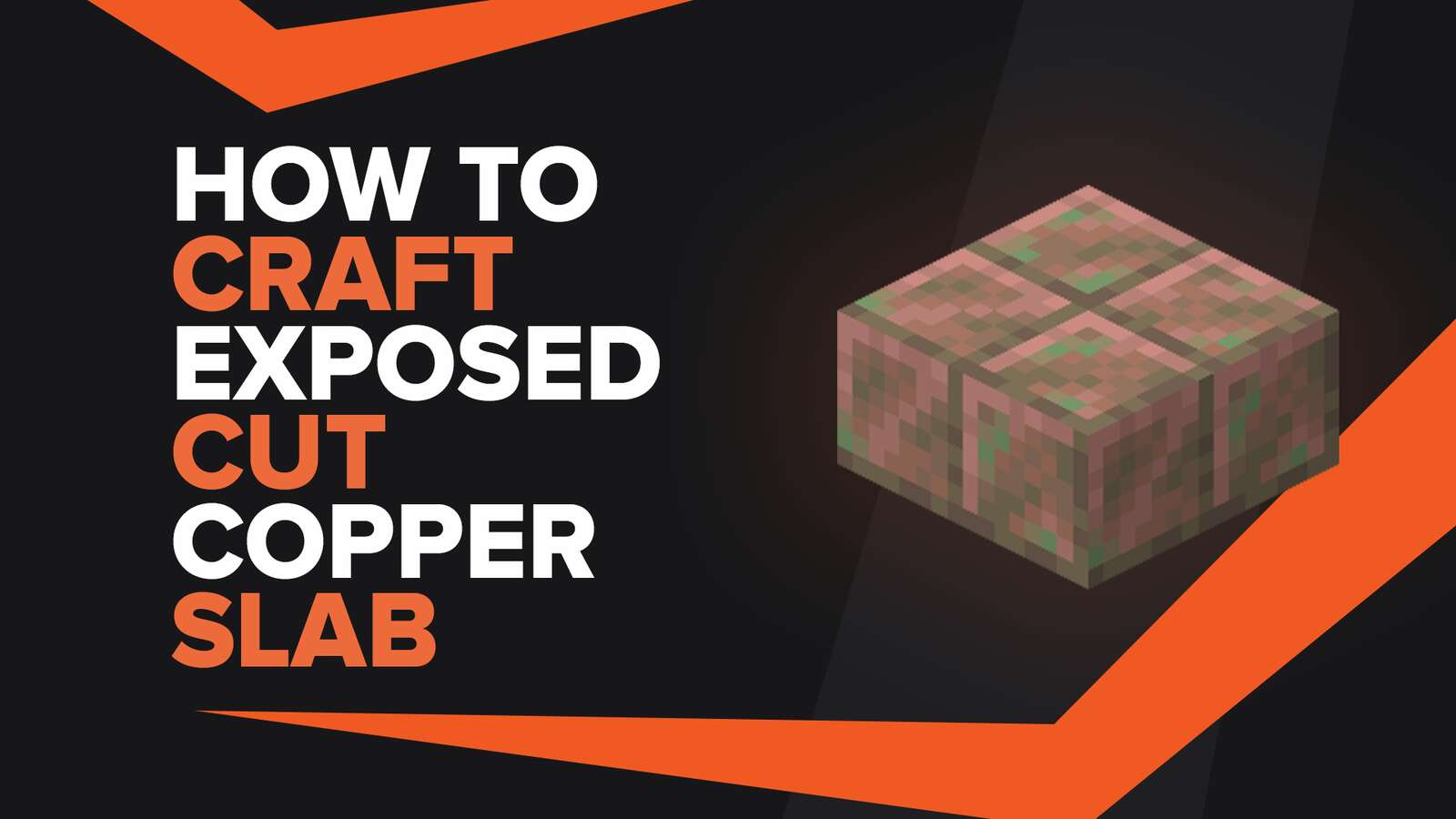 How To Make Exposed Cut Copper Slab In Minecraft