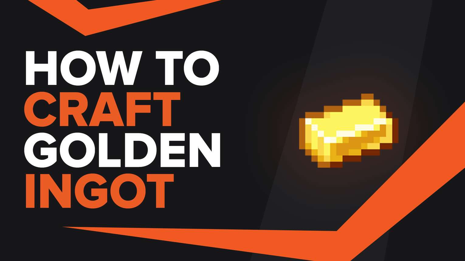 How To Make Gold Ingot In Minecraft