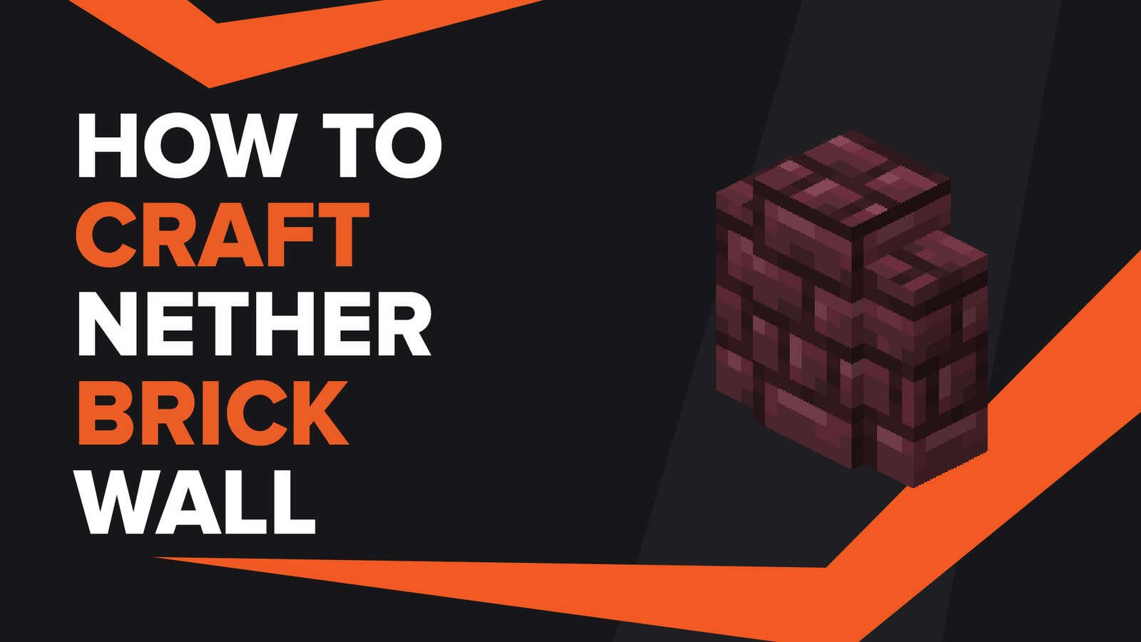 How To Make Nether Brick Wall In Minecraft