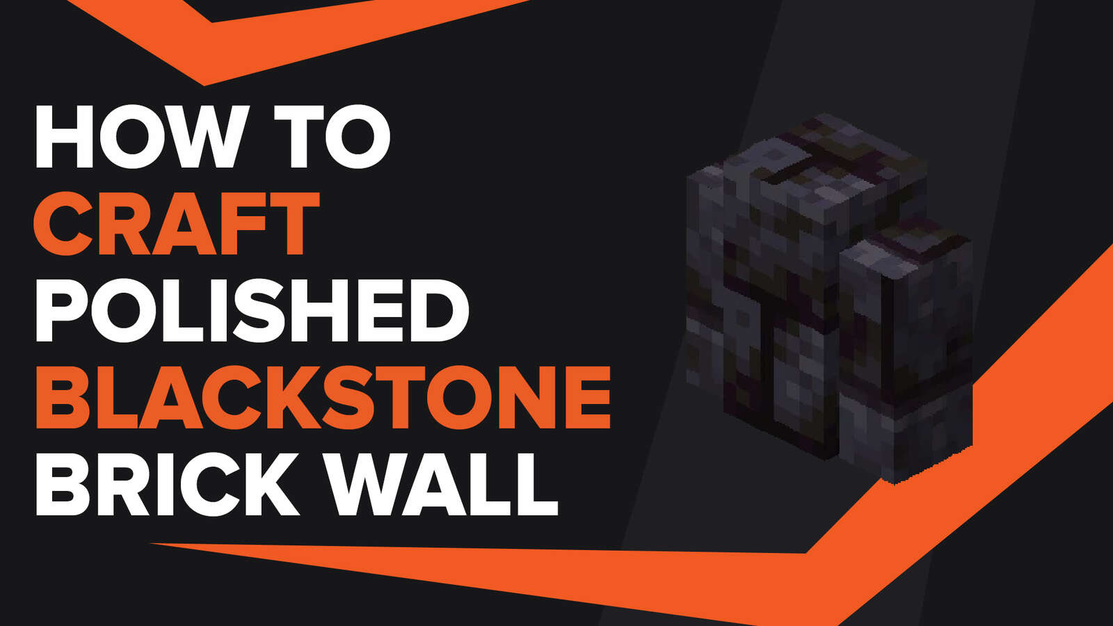 How To Make Polished Blackstone Brick Wall In Minecraft