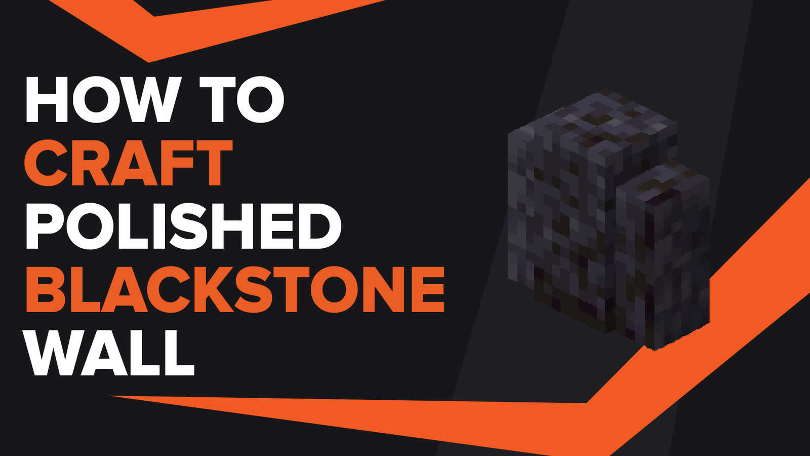 How To Make Polished Blackstone Wall In Minecraft