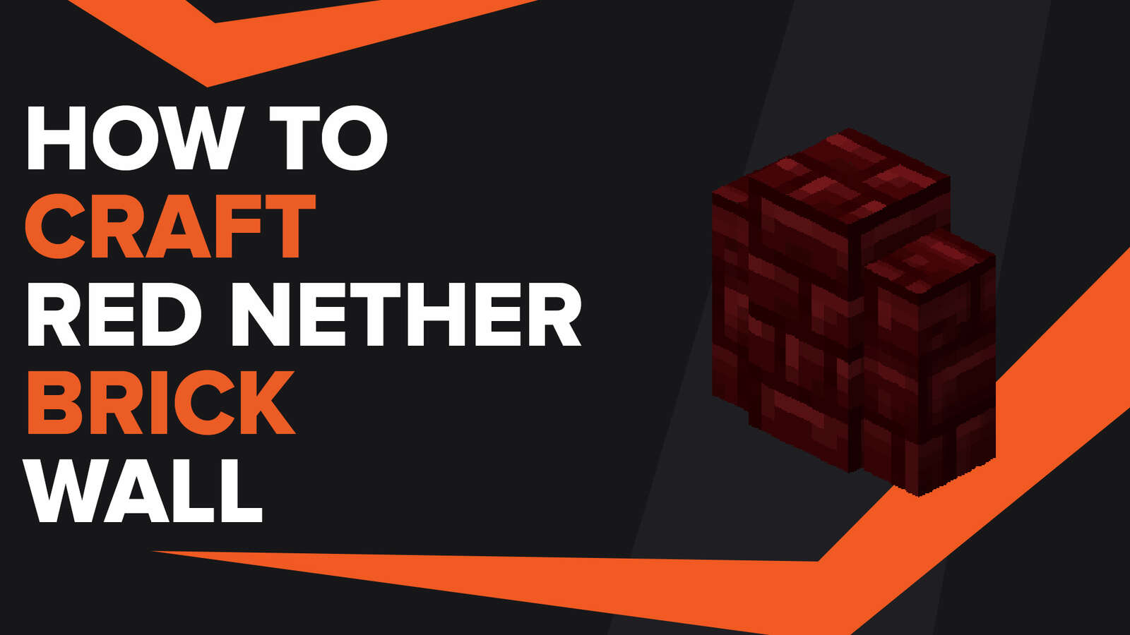 How To Make Red Nether Brick Wall In Minecraft