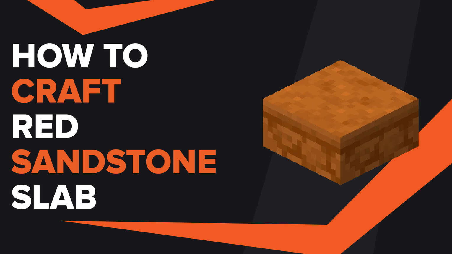 How To Make Red Sandstone Slab In Minecraft