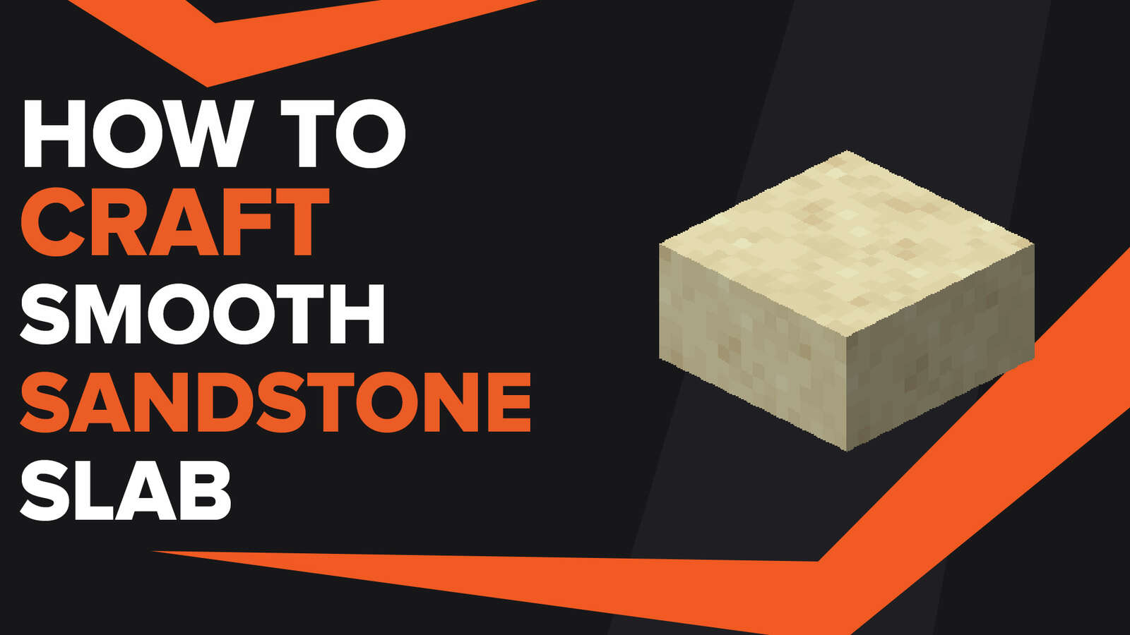 How To Make Smooth Sandstone Slab In Minecraft