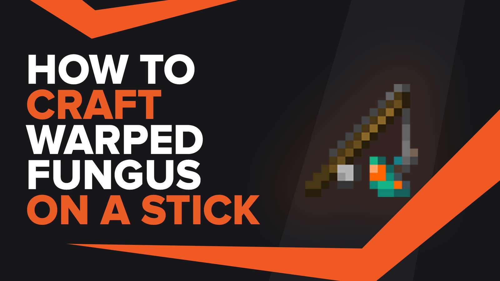 How To Make Warped Fungus On A Stick In Minecraft