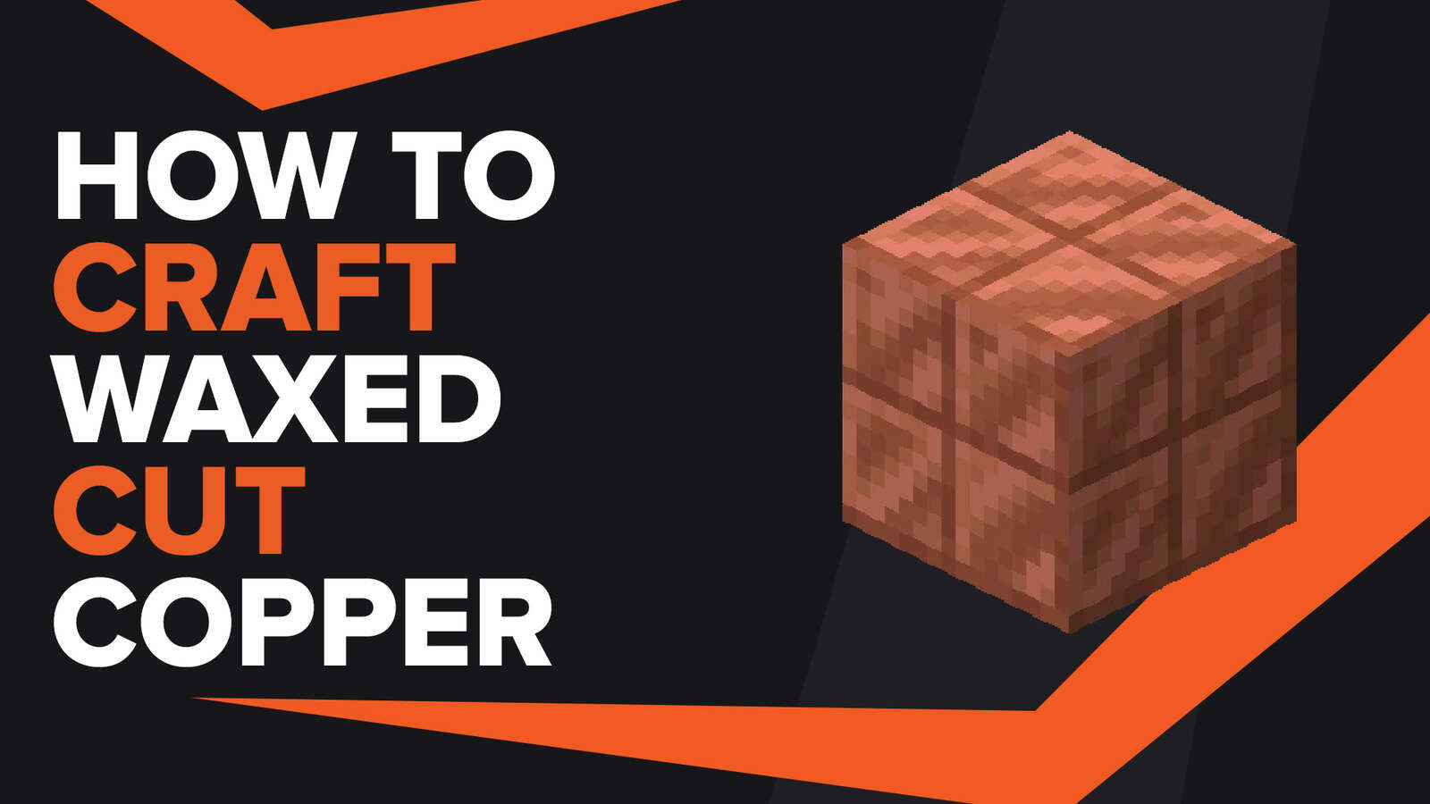 How To Make Waxed Cut Copper In Minecraft